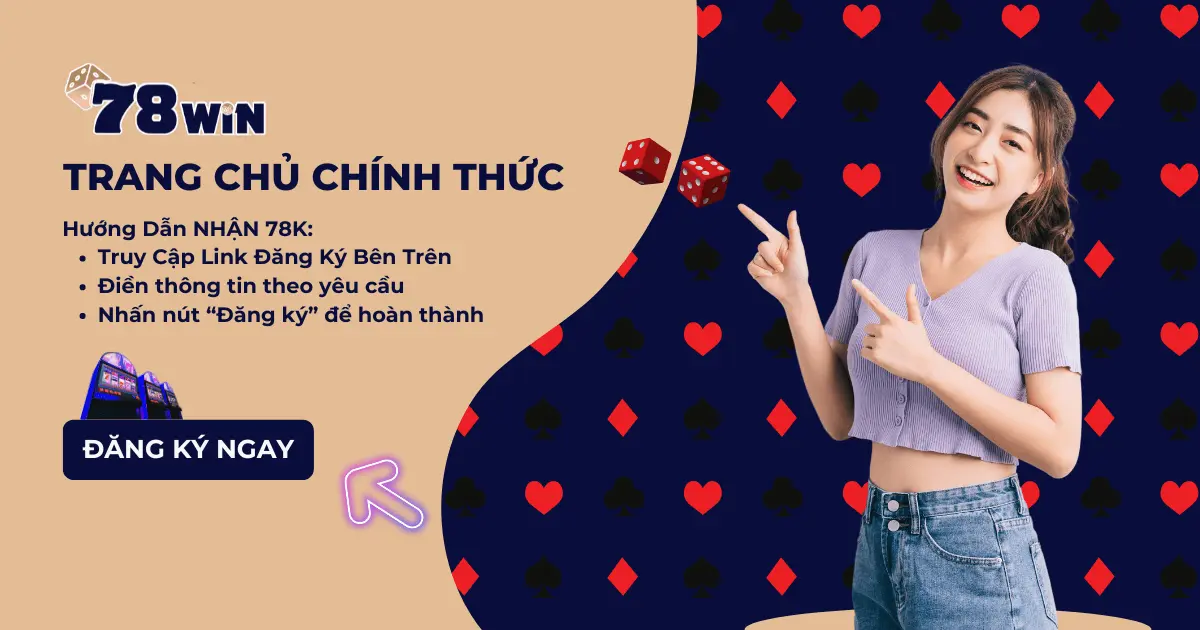 Trò chơi nổi bật tại 78win